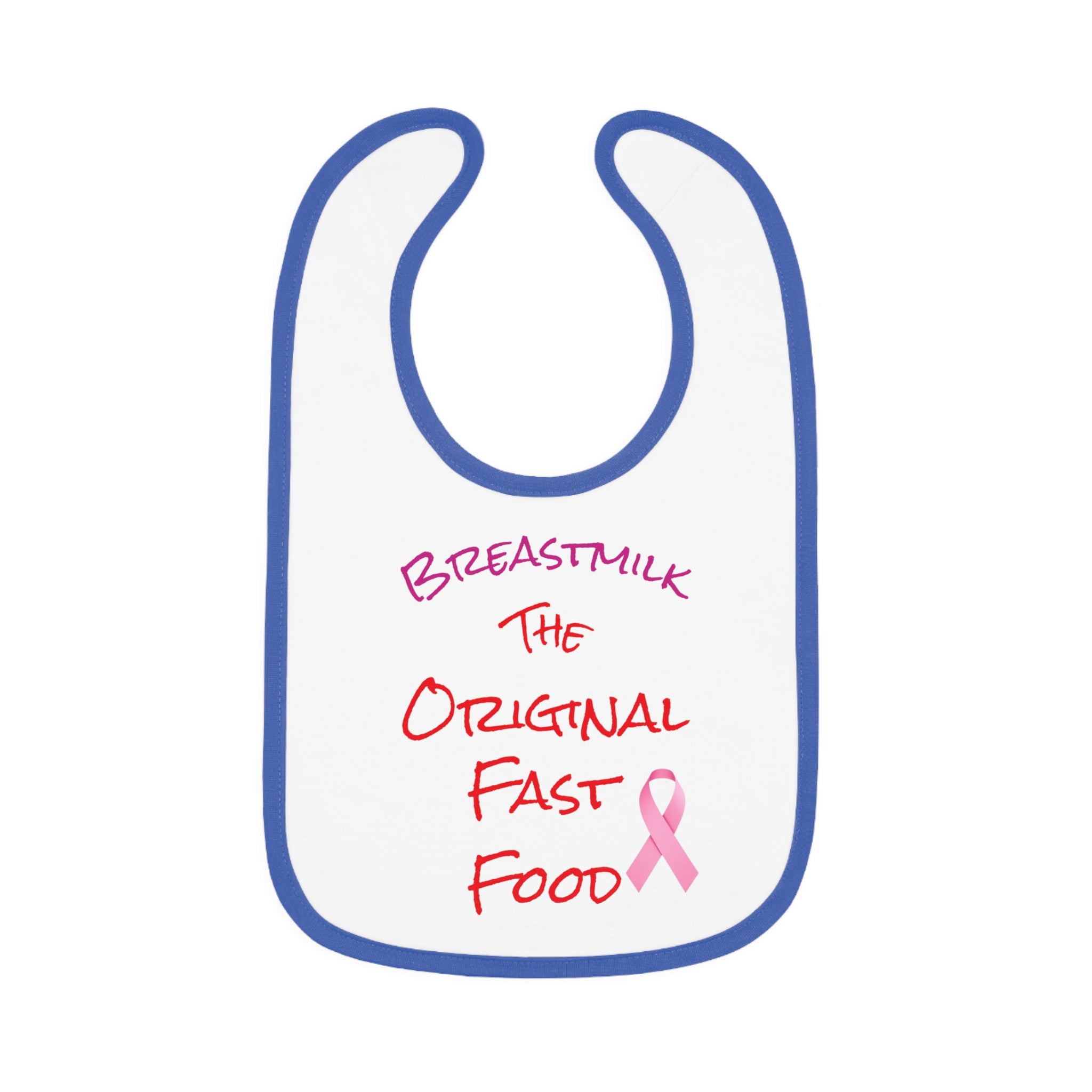 Cute Baby Bib - "Breastmilk: The Original Fast Food" with Contrast Trim