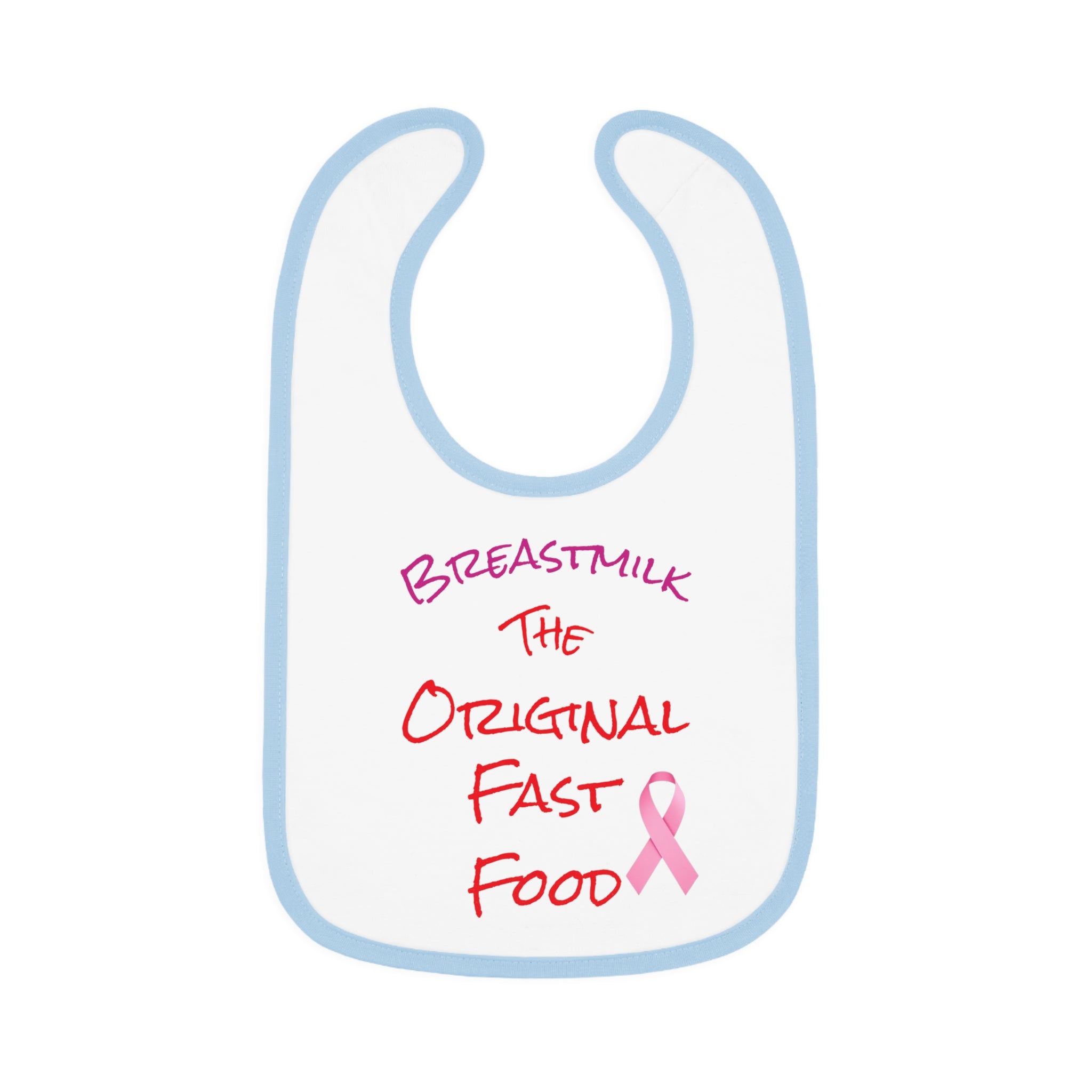 Cute Baby Bib - "Breastmilk: The Original Fast Food" with Contrast Trim