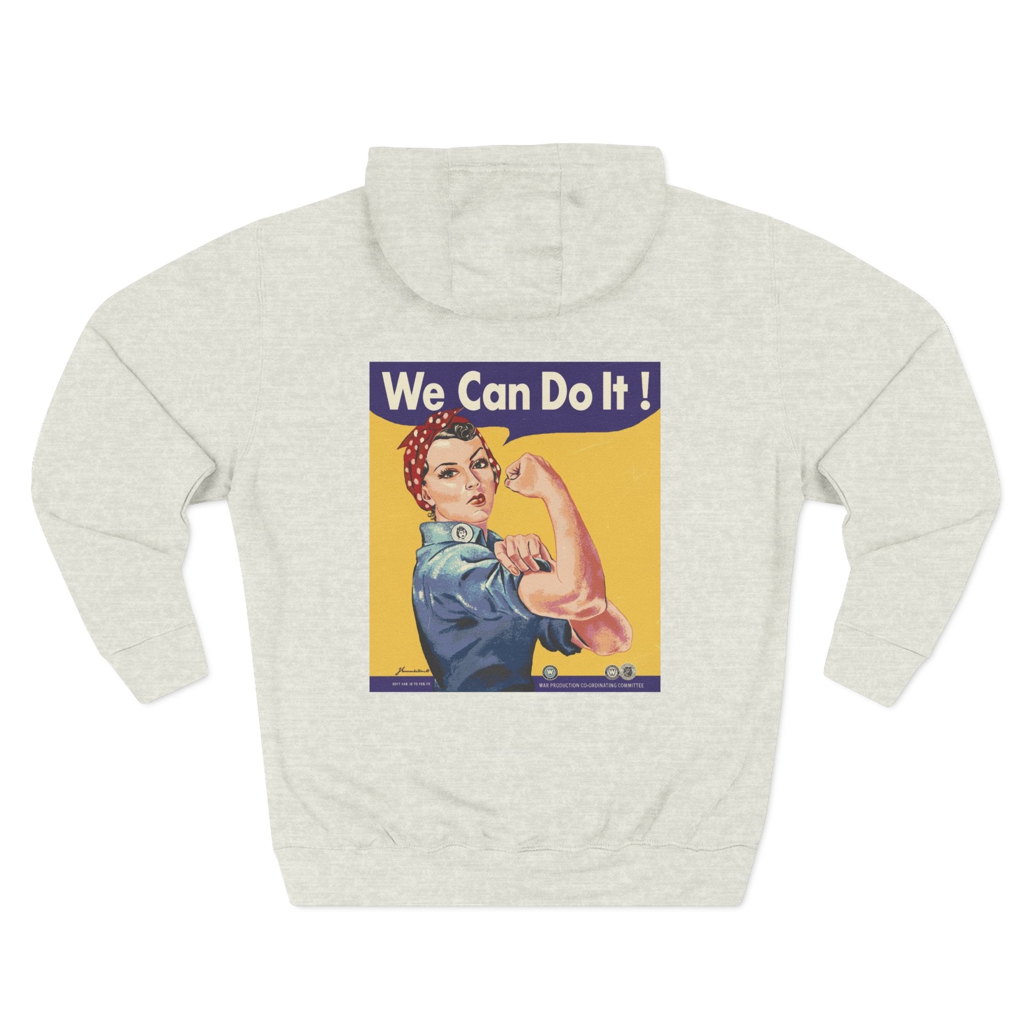 Empowering Women's Fleece Hoodie - 'Woman Up' & 'We Can Do It!' Designs