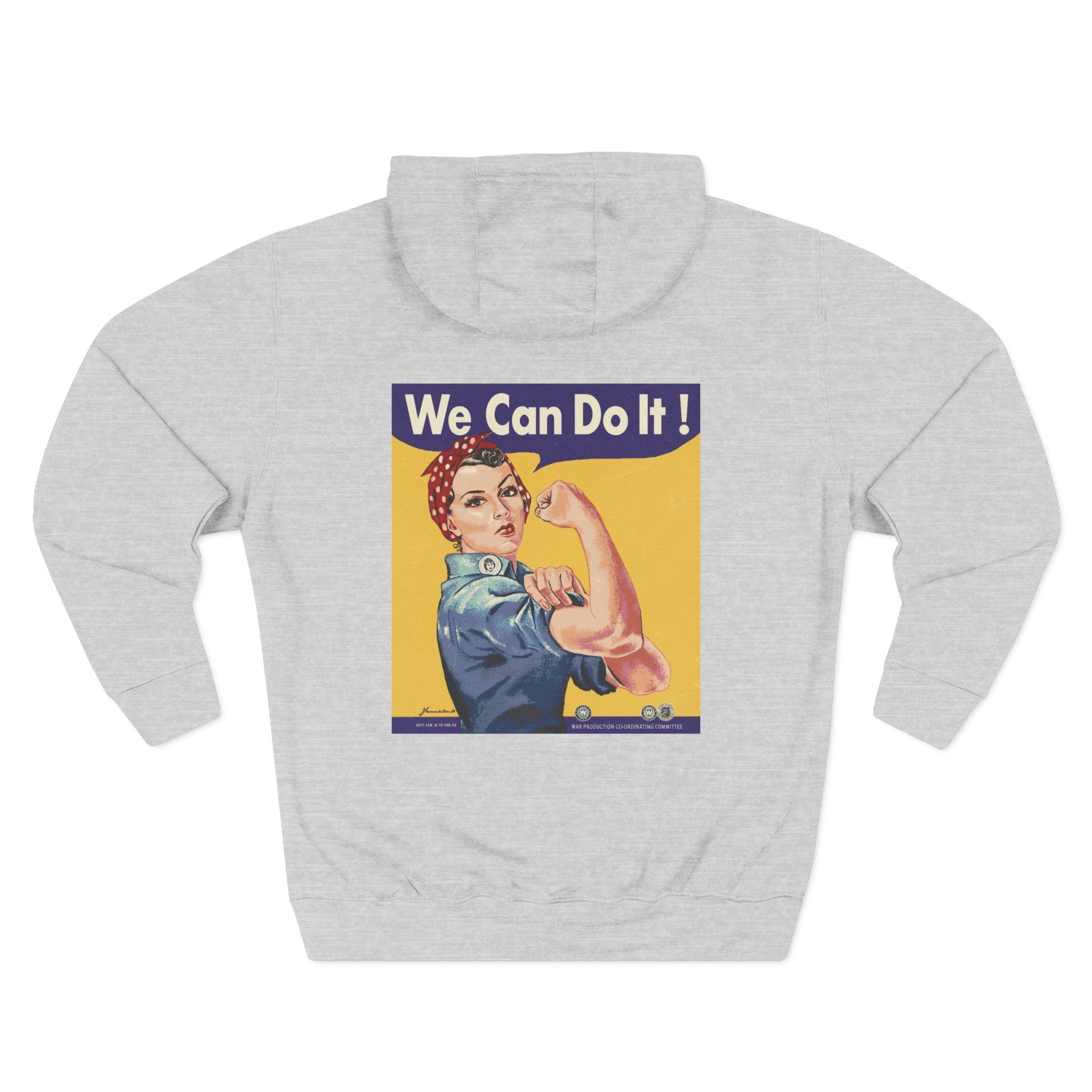 Empowering Women's Fleece Hoodie - 'Woman Up' & 'We Can Do It!' Designs