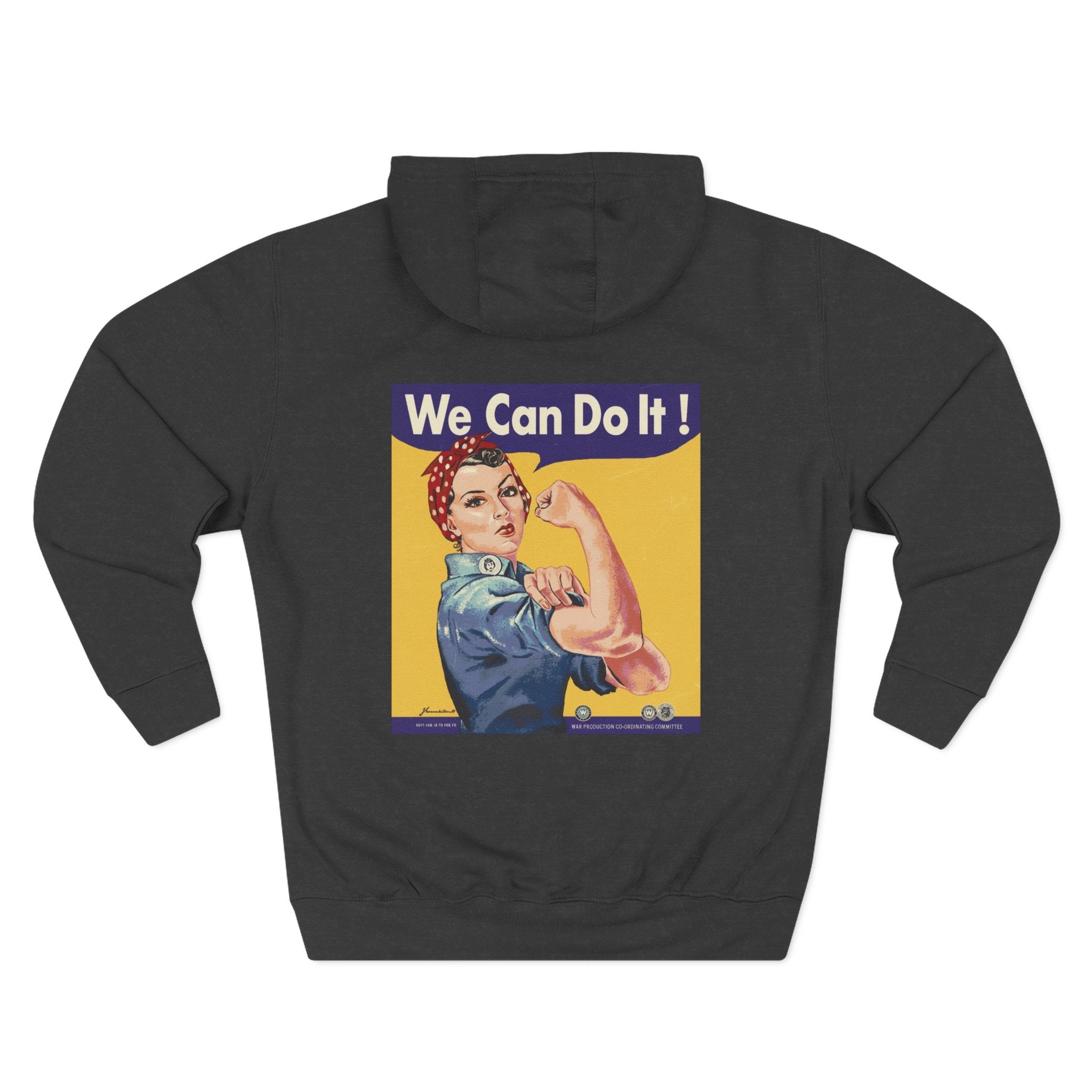 Empowering Women's Fleece Hoodie - 'Woman Up' & 'We Can Do It!' Designs